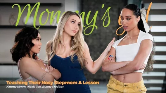 ⁣Teaching Their Nosy Stepmom A Lesson ※ Bunny Madison, Alexis Tae, Kimmy Kimm ※ Girlsway 