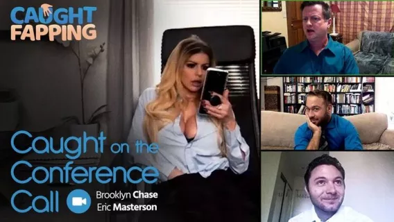 Caught On The Conference Call ※ Eric Masterson, Brooklyn Chase ※ Caught Fapping 