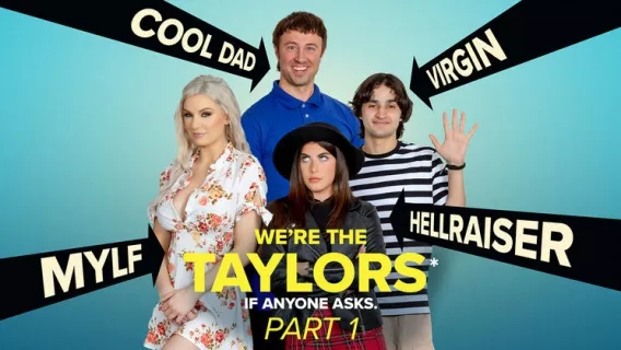 ⁣We’re The Taylors: Time For A Getaway ※ Chad Alva, Elias Cash, Gal Ritchie ※ Bad Milfs 