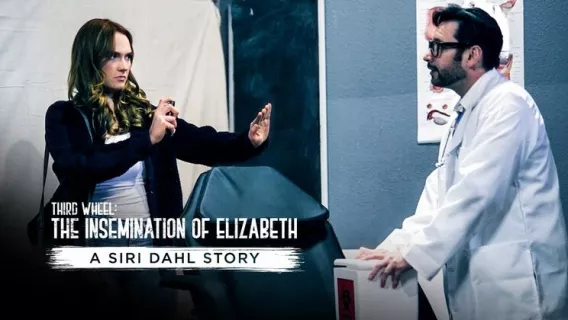 ⁣Third Wheel: The Insemination Of Elizabeth -  A Siri Dahl Story ※ Tommy Pistol, Siri Dahl ※ Pure Taboo 
