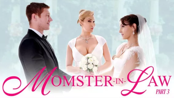 ⁣Momster-in-Law Part 3: The Big Day ※ Serena Hill, Ryan Keely, Oliver Flynn ※ Bad Milfs 