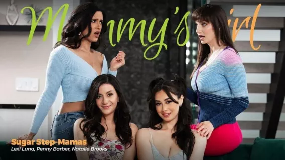 ⁣Sugar Step-Mamas ※ Natalie Brooks, Penny Barber, Lexi Luna ※ Girlsway 