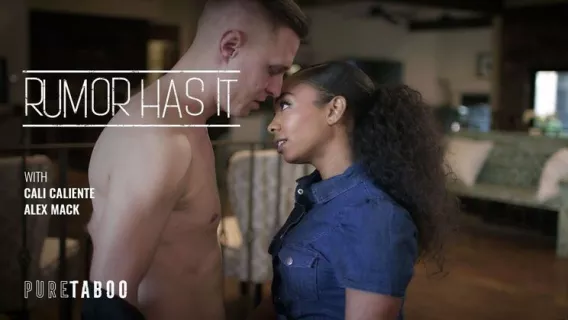 Rumor Has It ※ Cali Caliente, Alex Mack ※ Pure Taboo 
