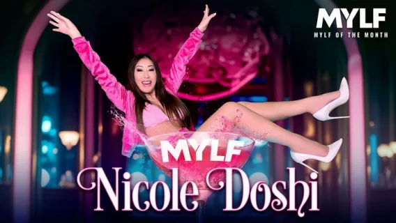 What Nicole Loves Most ※ Nicole Doshi, Donnie Rock ※ Mylf Of The Month 
