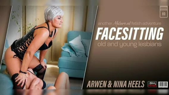 ⁣Old And Young Facesitting Lesbians MILF Arwen And Young Nina Heels Love Their Naughty Fetish ※ Arwen, Nina Heels ※ Mature.nl 